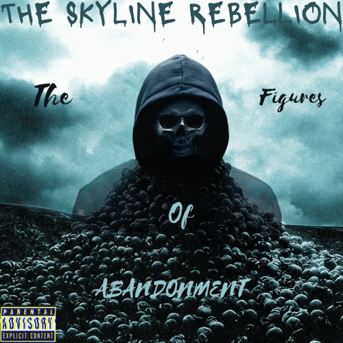 The Skyline Rebellion : The Figures of Abandonment
